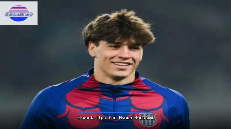 Expert Tips for Mason Burstow - Mason Burstow Expert Guide