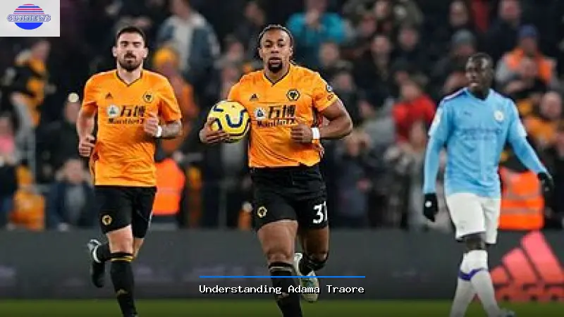 Understanding Adama Traore - Adama Traore Guide