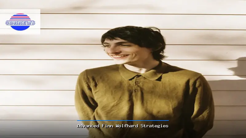 Advanced Finn Wolfhard Strategies - Finn Wolfhard Guide