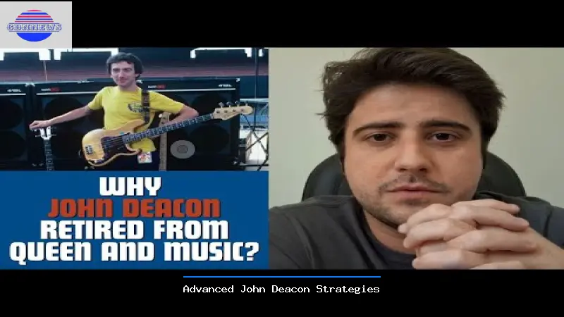 Advanced John Deacon Strategies - John Deacon Guide