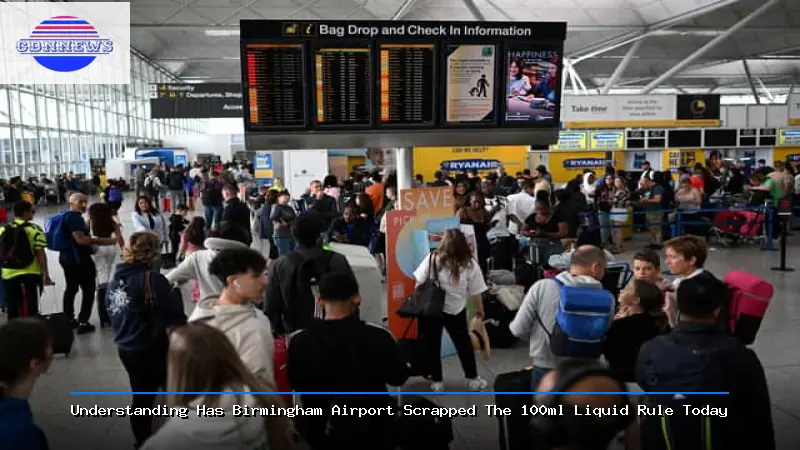 Understanding Has Birmingham Airport Scrapped The 100ml Liquid Rule Today - Has Birmingham Airport Scrapped The 100ml Liquid Rule Today Guide