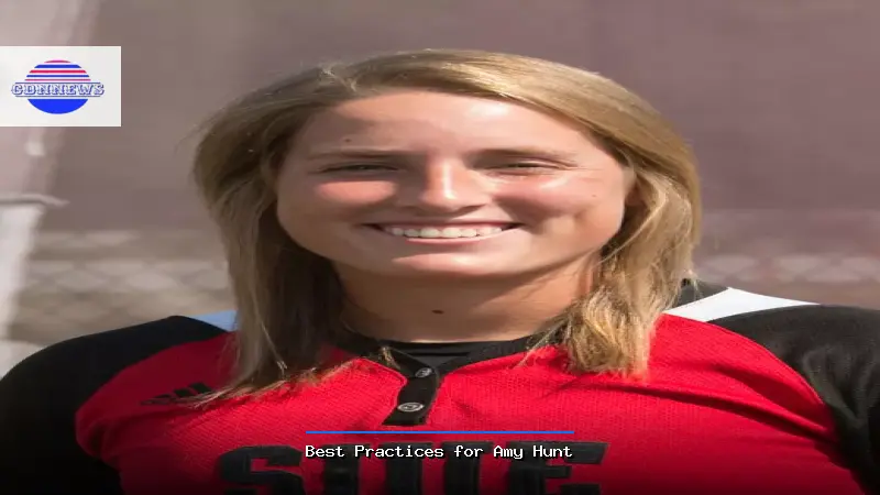 Best Practices for Amy Hunt - Amy Hunt Guide