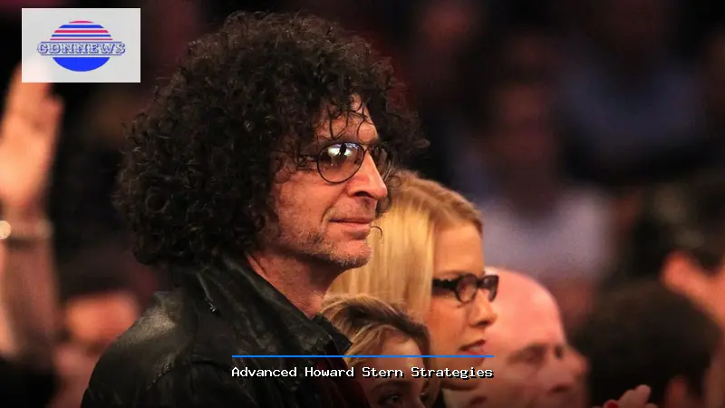 Advanced Howard Stern Strategies - Howard Stern Guide