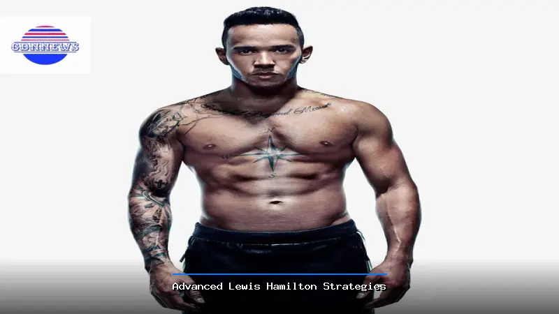 Advanced Lewis Hamilton Strategies - Lewis Hamilton Guide